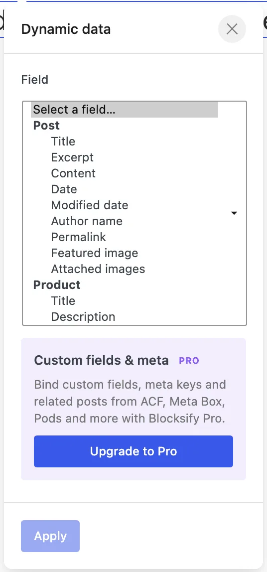 The Field menu lists the Post options Title, Excerpt, Content, Date, Modified date, Author name, Permalink, Featured image, and Attached images, followed by Product options beginning with Title and Description.