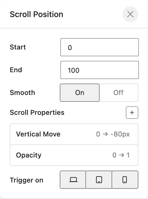 A newly added Scroll Position trigger shows Vertical Move from 0 to -80px, Opacity from 0 to 1, Start 0, End 100, Smooth On, and all three device buttons enabled.