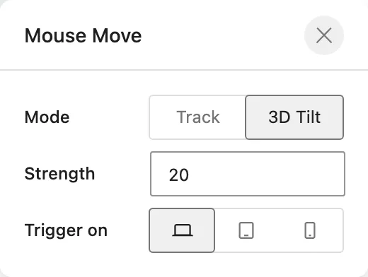 The Mouse Move settings show 3D Tilt mode, Strength set to 20, and Desktop, Tablet, and Mobile Trigger on buttons.