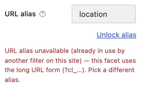 The Loop Filter facet popover shows a URL alias collision warning beneath the location alias field and says the facet will use the long URL form.