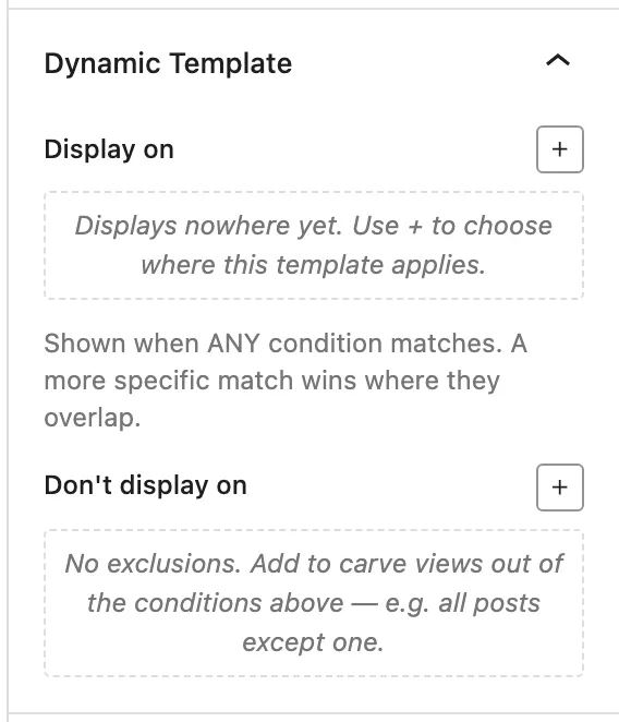 The Dynamic Template document tab shows empty Display on and Don't display on sections, each with a + (Add condition) button.